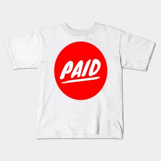 Paid Kids T-Shirt